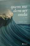 Livro “Quem me dera ser onda”