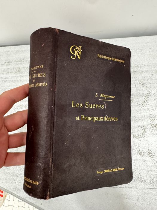 Leon Maquenne Les Sucres et leurs Principaux Derives 1900 paryż