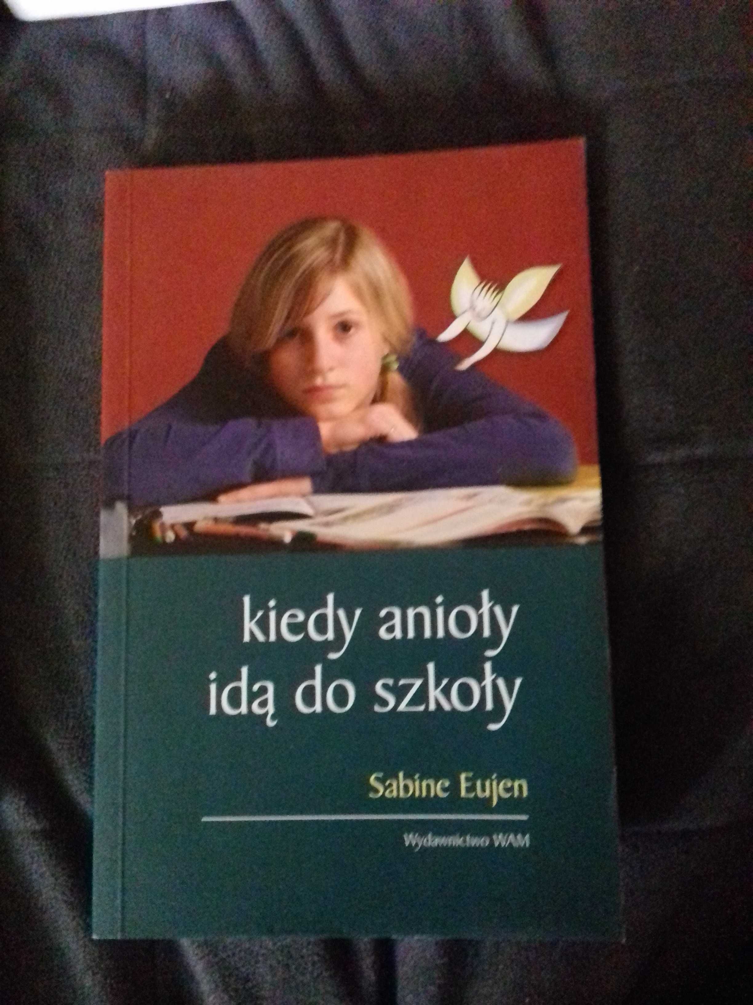 Kiedy anioły idą do szkoły - Eujen Sabine