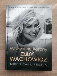Ewa Wachowicz, Marek Bartosik - Wszystkie korony Ewy Wachowicz