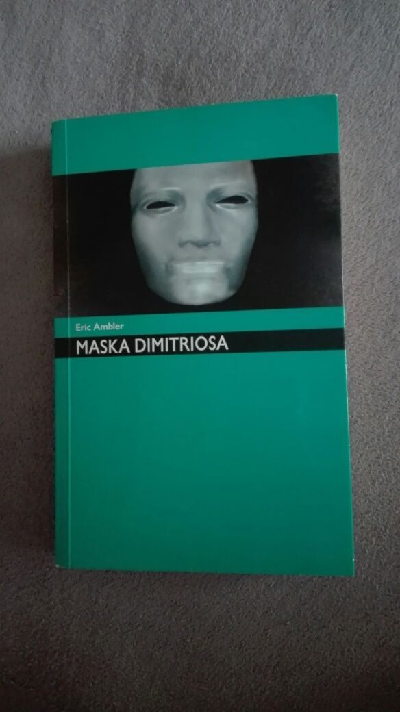 "Maska Dimitriosa" Eric Ambler