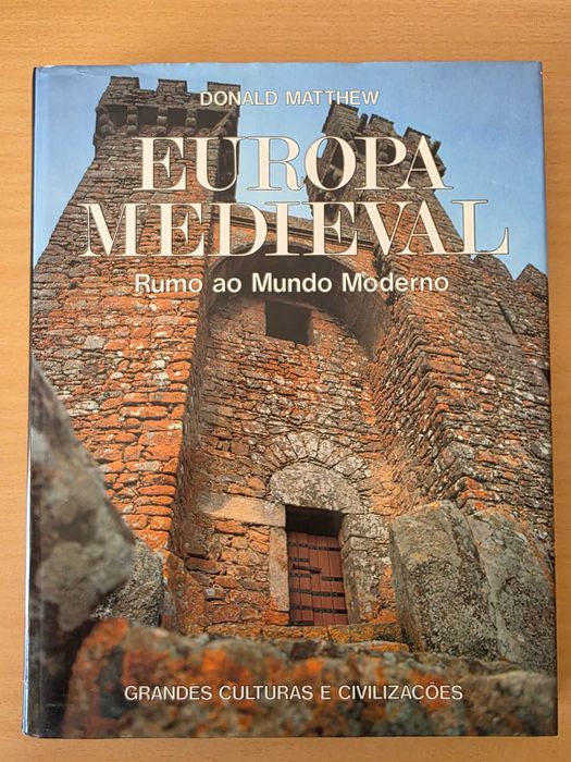 Livro "Europa Medieval: Rumo ao Mundo Moderno" de Donald Matthew