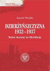 Dzierżyńszczyzna 1932 - 1937 - Anatol Wialiki