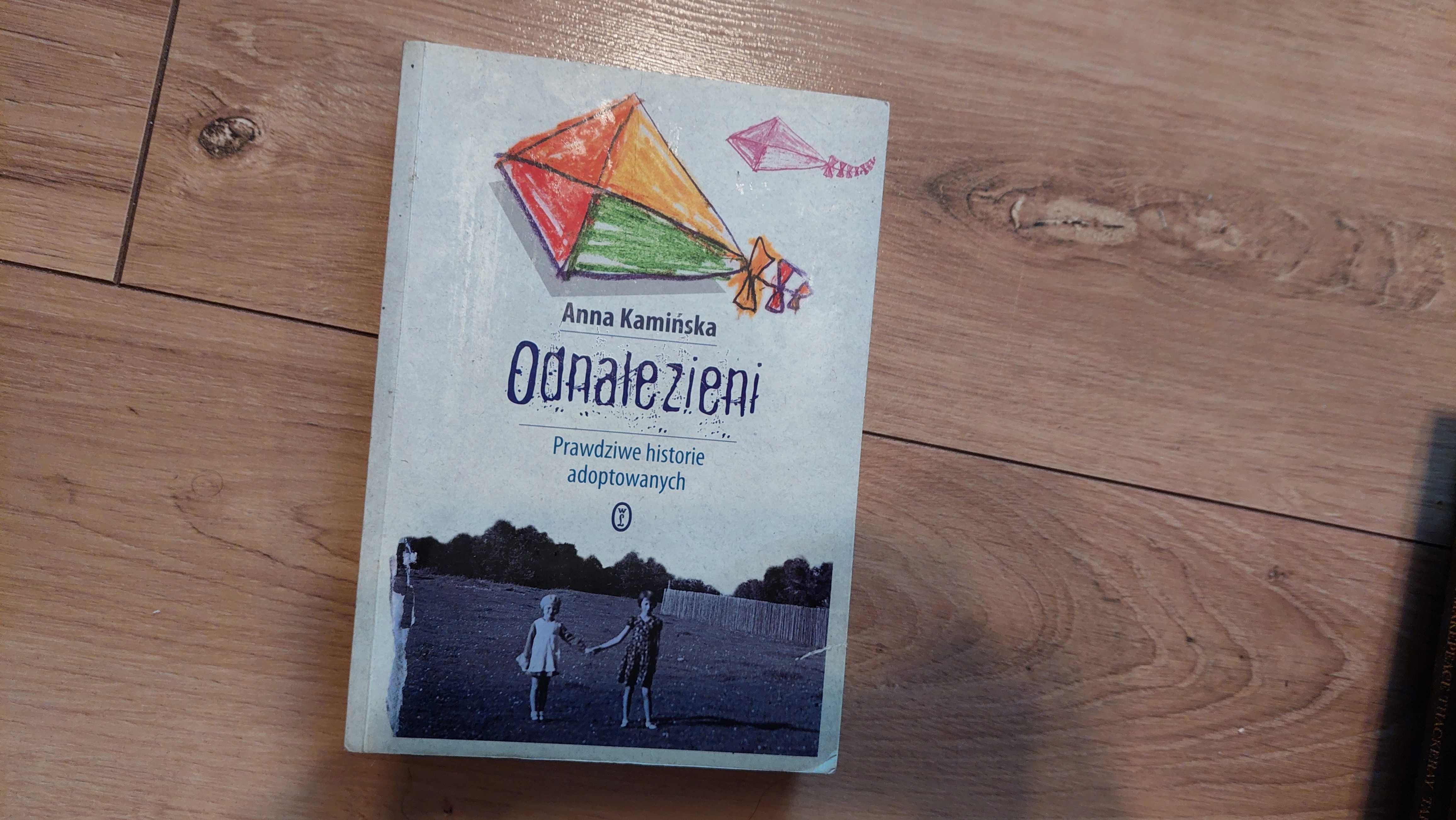 książka Anna Kamińska - Odnalezieni prawdziwe historie adoptowanych