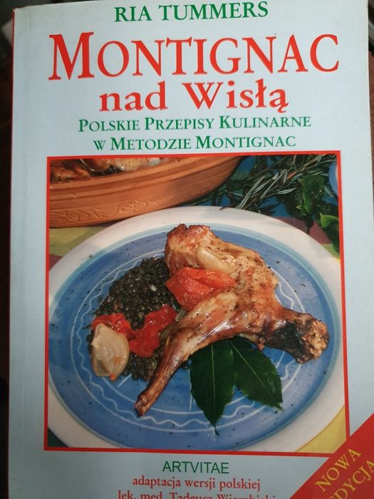 Ria Tummers: MONTIGNAC nad Wisłą. Metody kulinarne Montignac