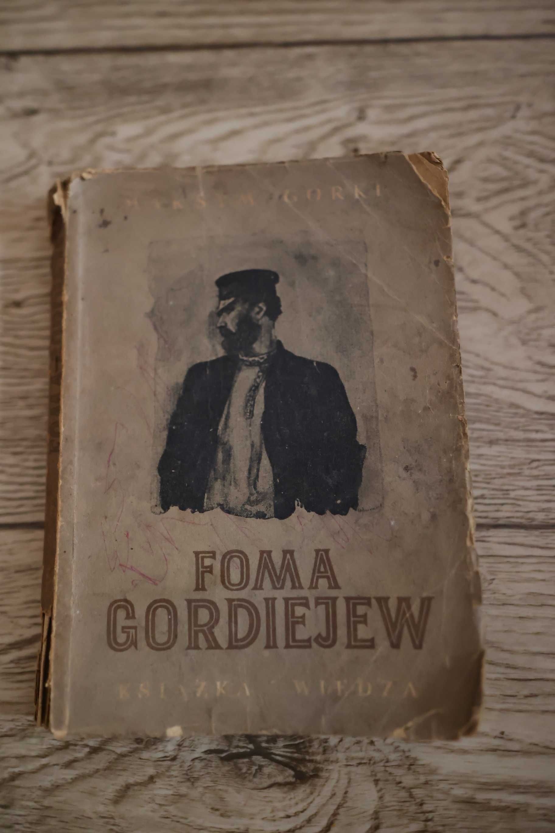 Maksym Gorki - Foma Gordiejew/ wyd. Książka Wiedza, 1951 r