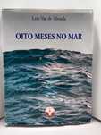 "Oito Meses no Mar" - de Luís Vaz de Almeida
