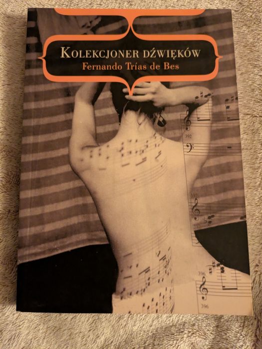 "Kolekcjoner dźwięków" Fernando Trias de Bez.