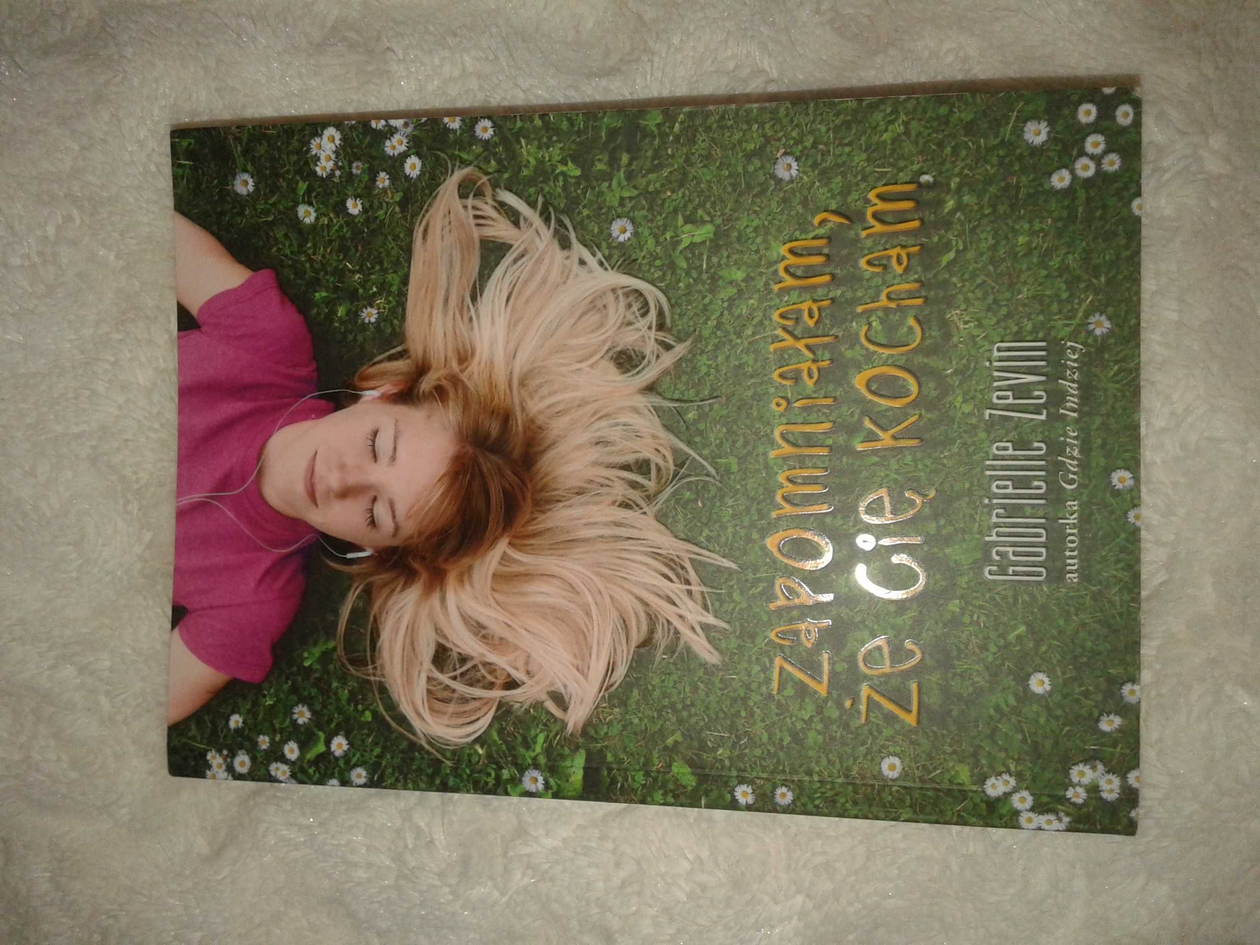 Zapomniałam, że Cię kocham - Gabielle Zevin
