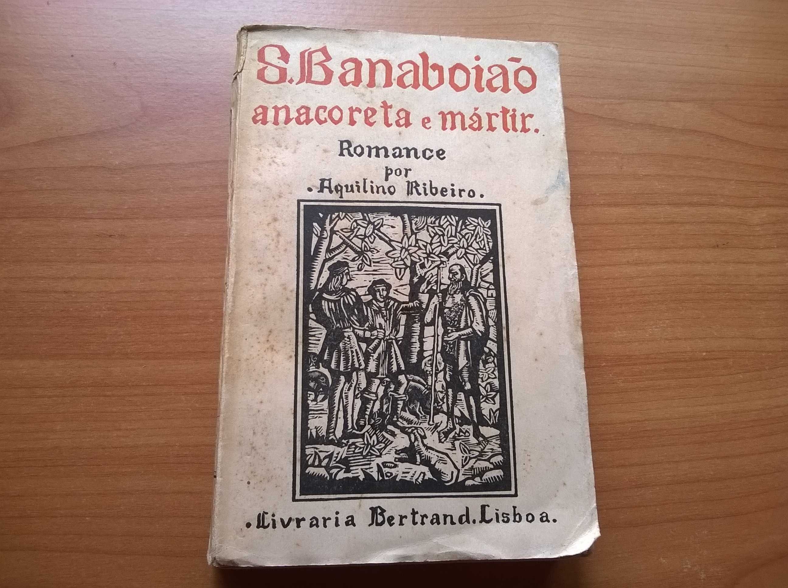 S. Banaboião, Anacoreta e Mártir (2-ª ed.)- Aquilino Ribeiro