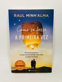 A Primeira Vez (Como se Fosse) - Raul Minh'Alma