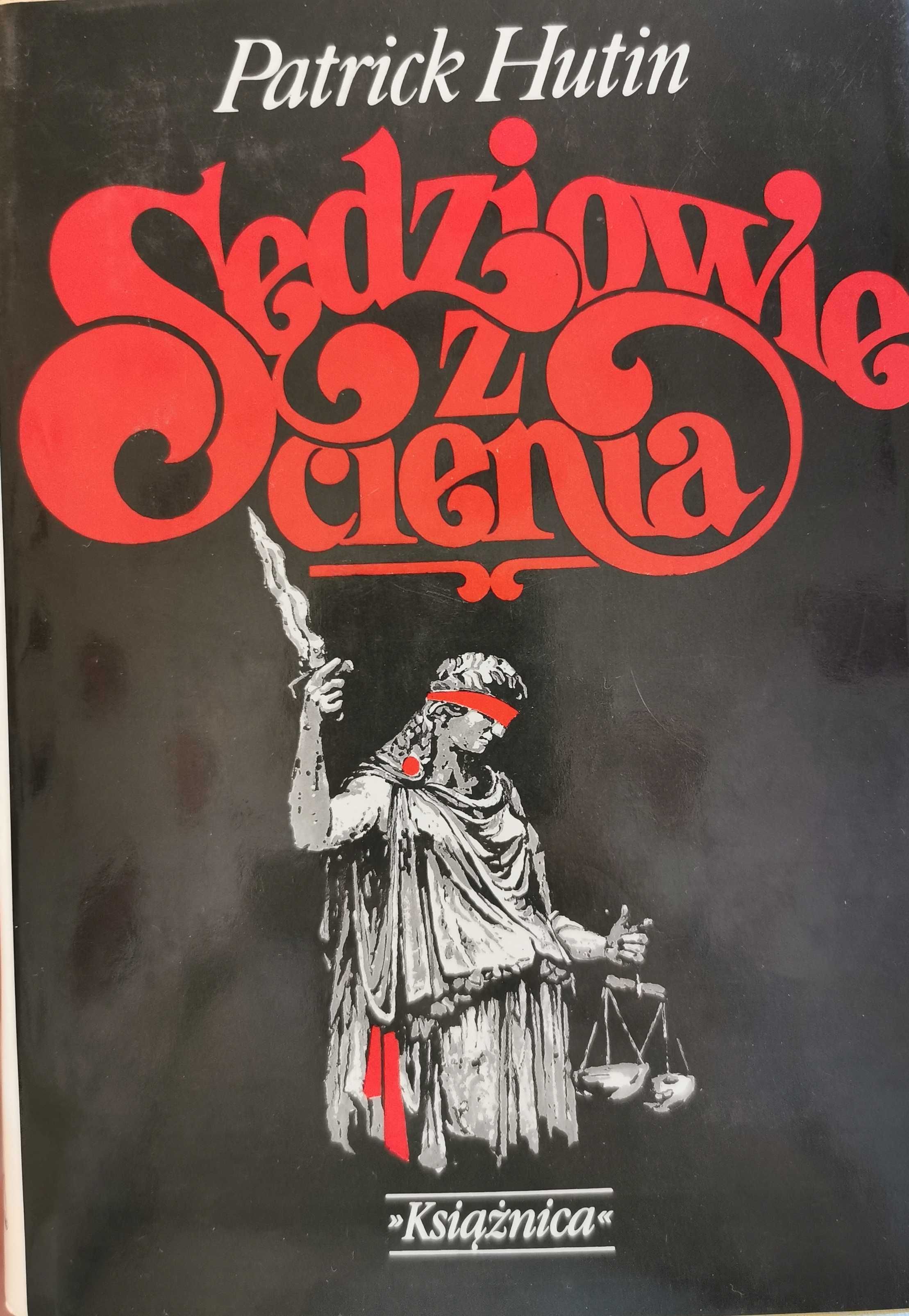 Sędziowie z cienia Patrick Hutin
