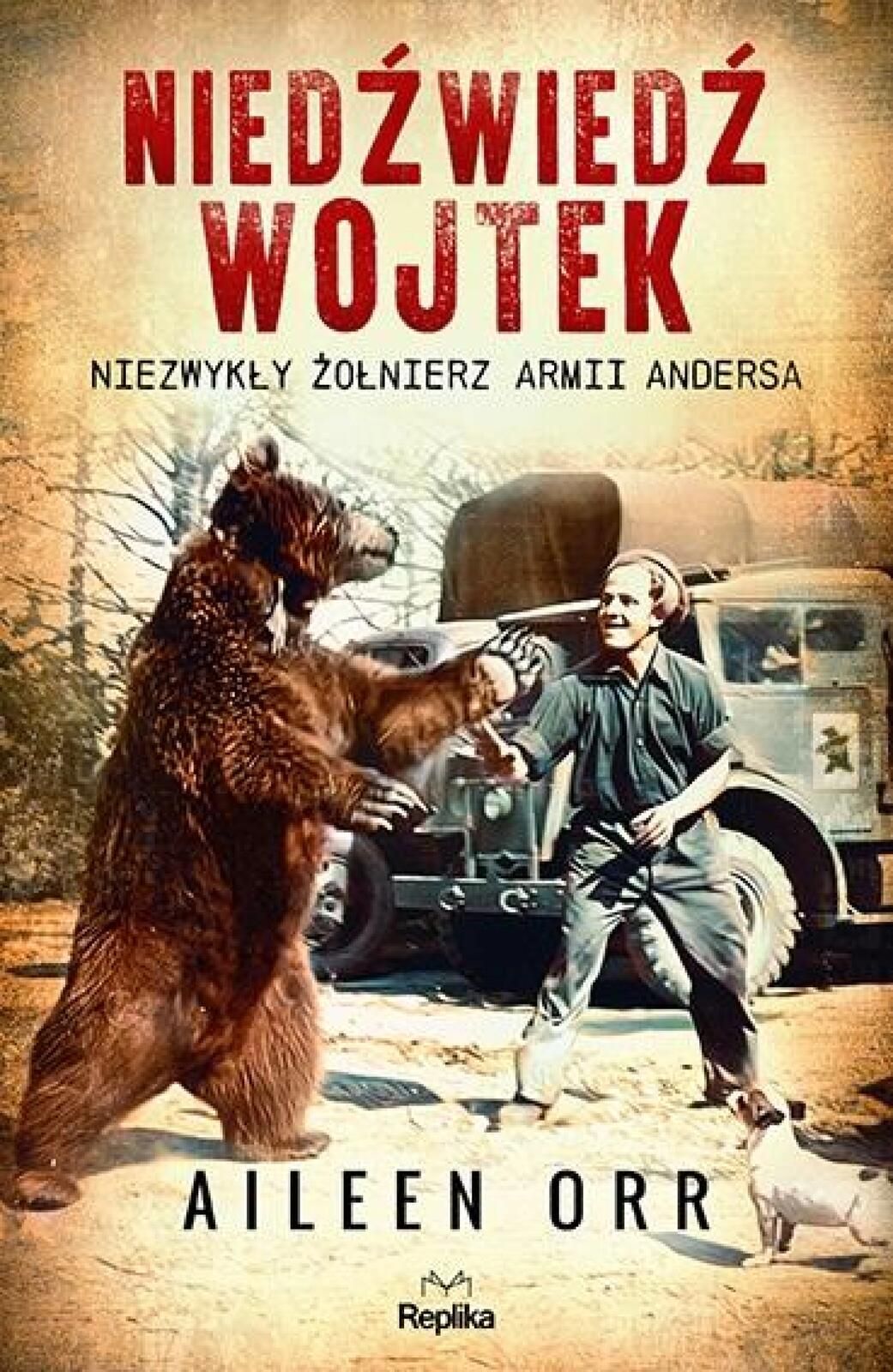 Niedźwiedź Wojtek Niezwykły żołnierz Armii Andersa Replika Orr