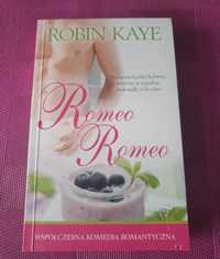 „Romeo, Romeo” Robin Kaye