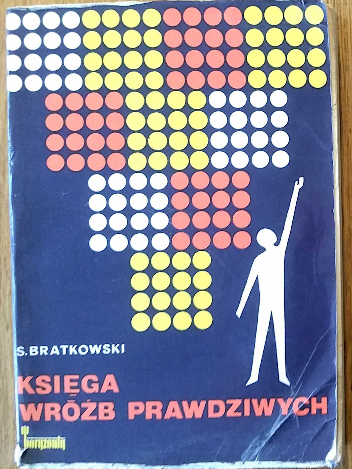 "Księga wróżb prawdziwych" Stefan Bratkowski