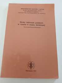 Straty bibliotek w czasie II wojny światowej - Bieńkowska unikat