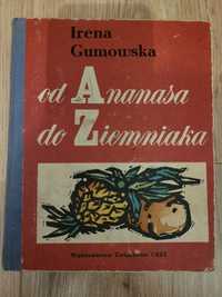 Irena Gumowska Od ananasa do ziemniaka