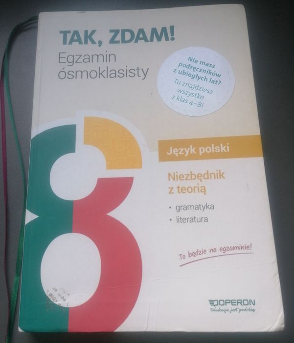 Tak, zdam! Egzamin ósmoklasisty - niezbędnik z teorią