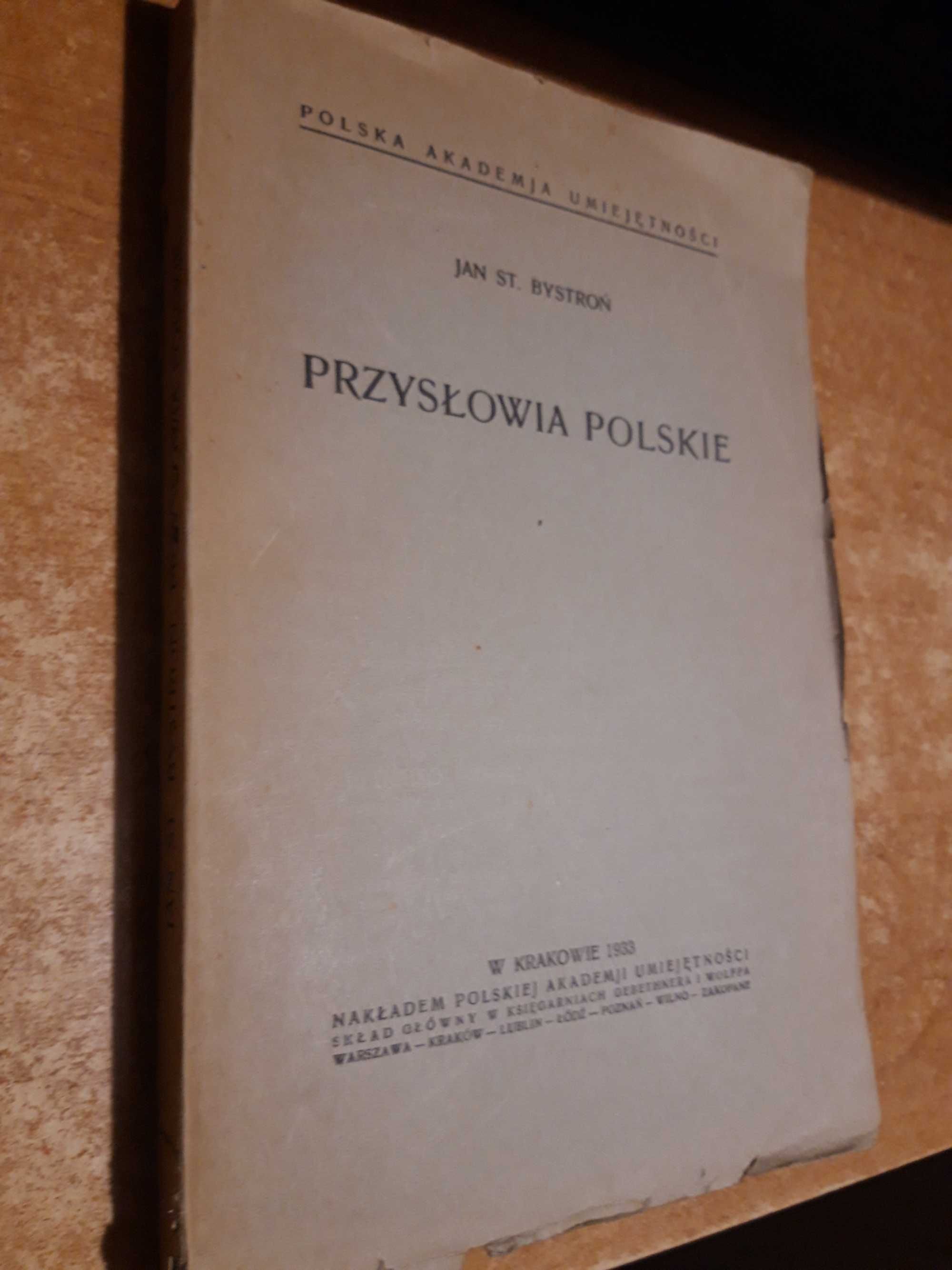 Przysłowia Polskie -Bystroń- Kraków 1933, rzadkie