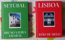 Setúbal - Bruno Vieira Amaral; e Lisboa - João de Melo; AUTOGRAFADOS