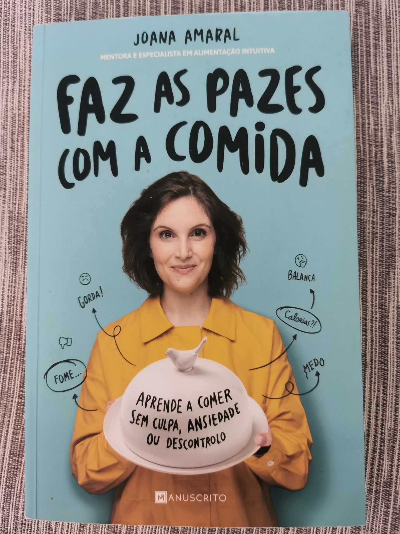 Faz as Pazes Com a Comida (Joana Amaral)