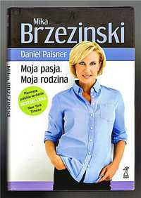 MOJA PASJA, MOJA RODZINA - M. Brzeziński, D. Paisner wyd. G.W.P.