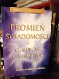 "Promień świadomości Chirurgia fantomowa" Walentyna Sazontiewa