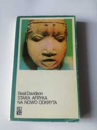 Basil Davidson. Stara Afryka na nowo odkryta