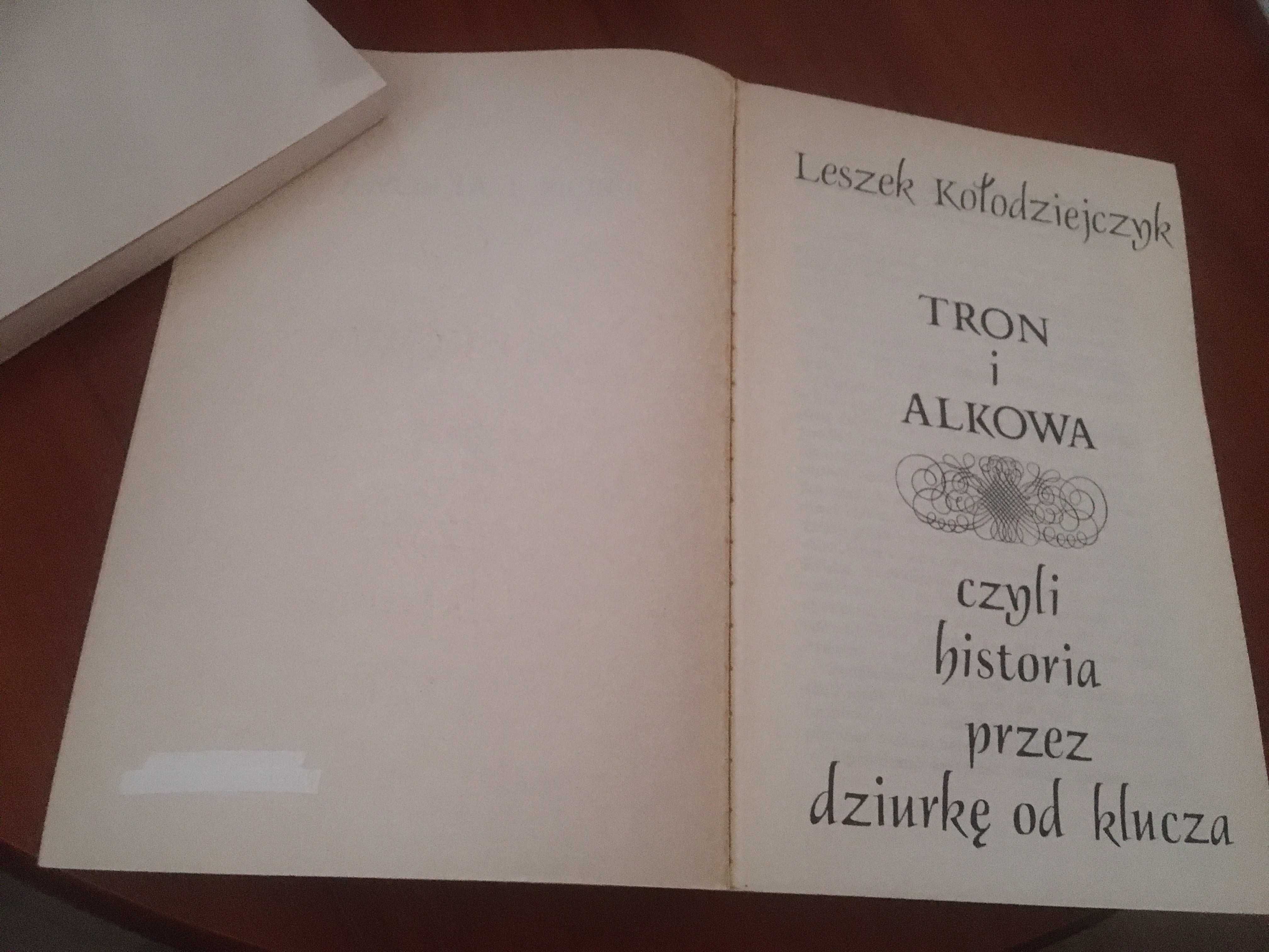 „Tron i alkowa. Czyli historia przez dziurkę od klucza” Kołodziejczyk