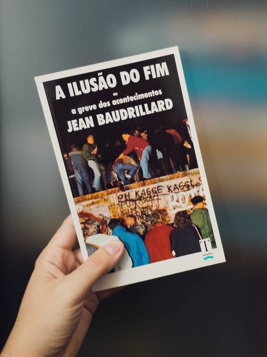A Ilusão do Fim: ou a greve dos acontecimentos (Jean Baudrillard)