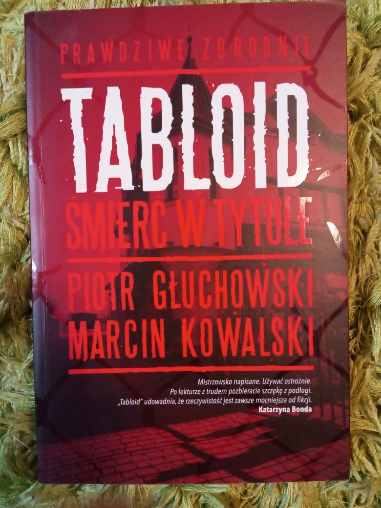 "Tabloid. Śmierć w tytule" Piotr Głuchowski, Marcin Kowalski