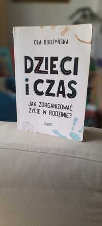 Dzieci I Czas Pani Swojego Czasu Ola Budzyńska