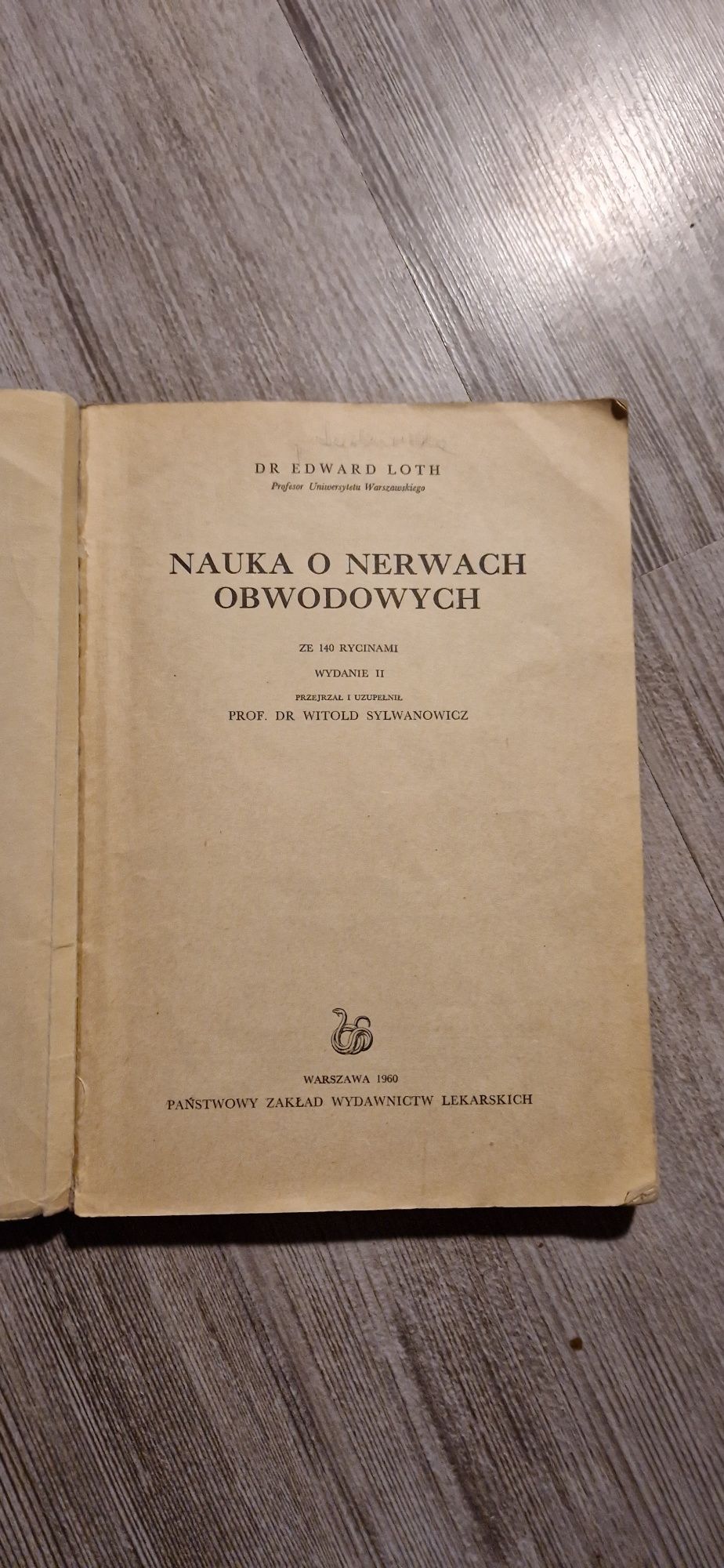 Nauka o nerwach obwodowych Edward Loth 1960