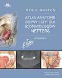 Atlas anatomii głowy i szyi dla stomatologów Nettera. Urban & Partner