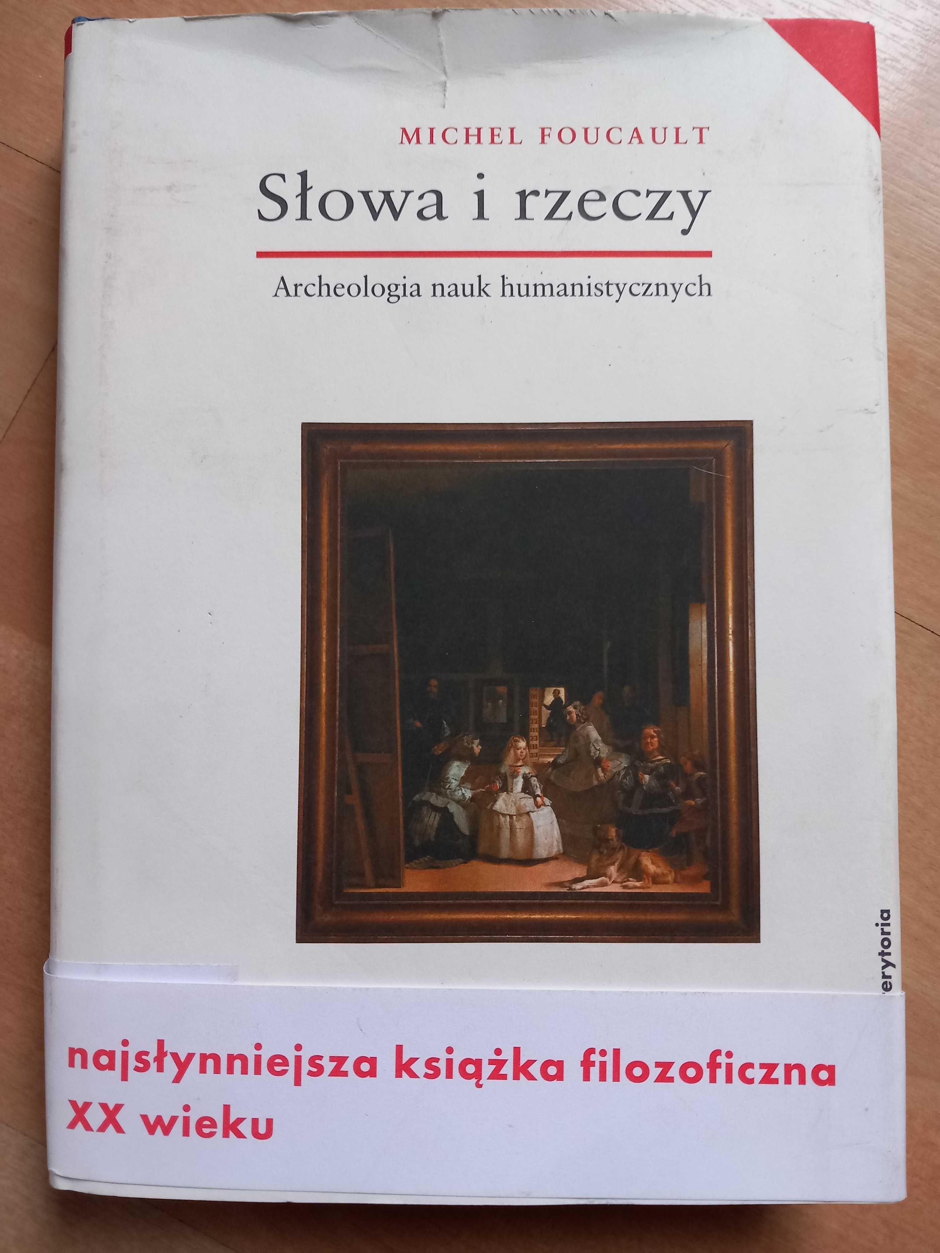 Słowa i rzeczy archeologia nauk humanistycznych Michel Foucault