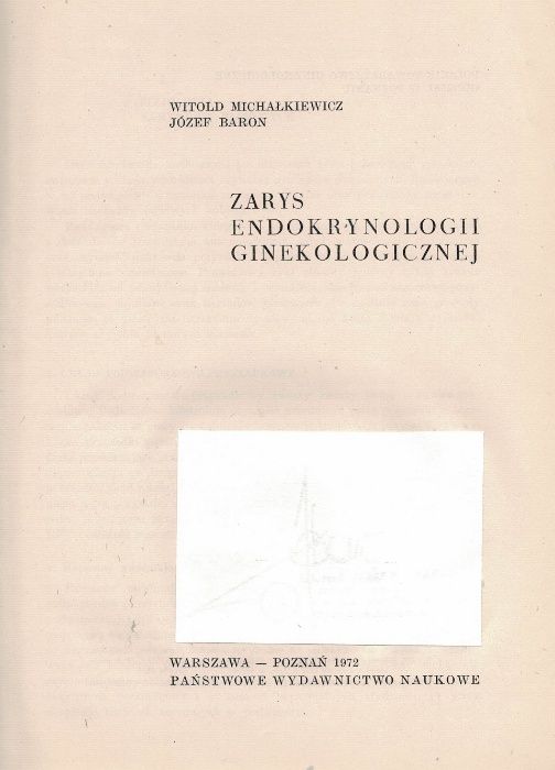 Zarys endokrynologii ginekologicznej W. Michałkiewicz J. Baron PWN