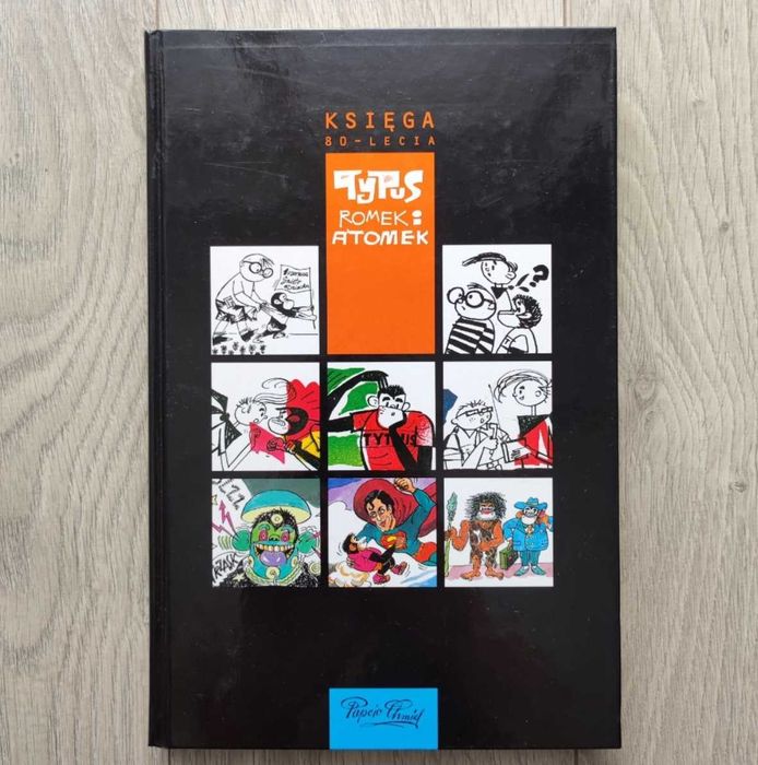 Tytus, Romek i A'Tomek. Księga 80-lecia. Henryk Jerzy Chmielewski