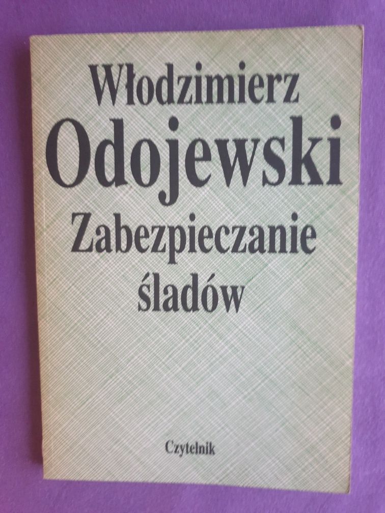 Włodzimierz Odojewski - Zabezpieczanie śladów