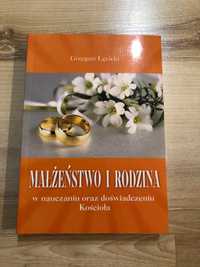 Małżeństwo i rodzina w nauczaniu oraz doświadczeniu Kościoła