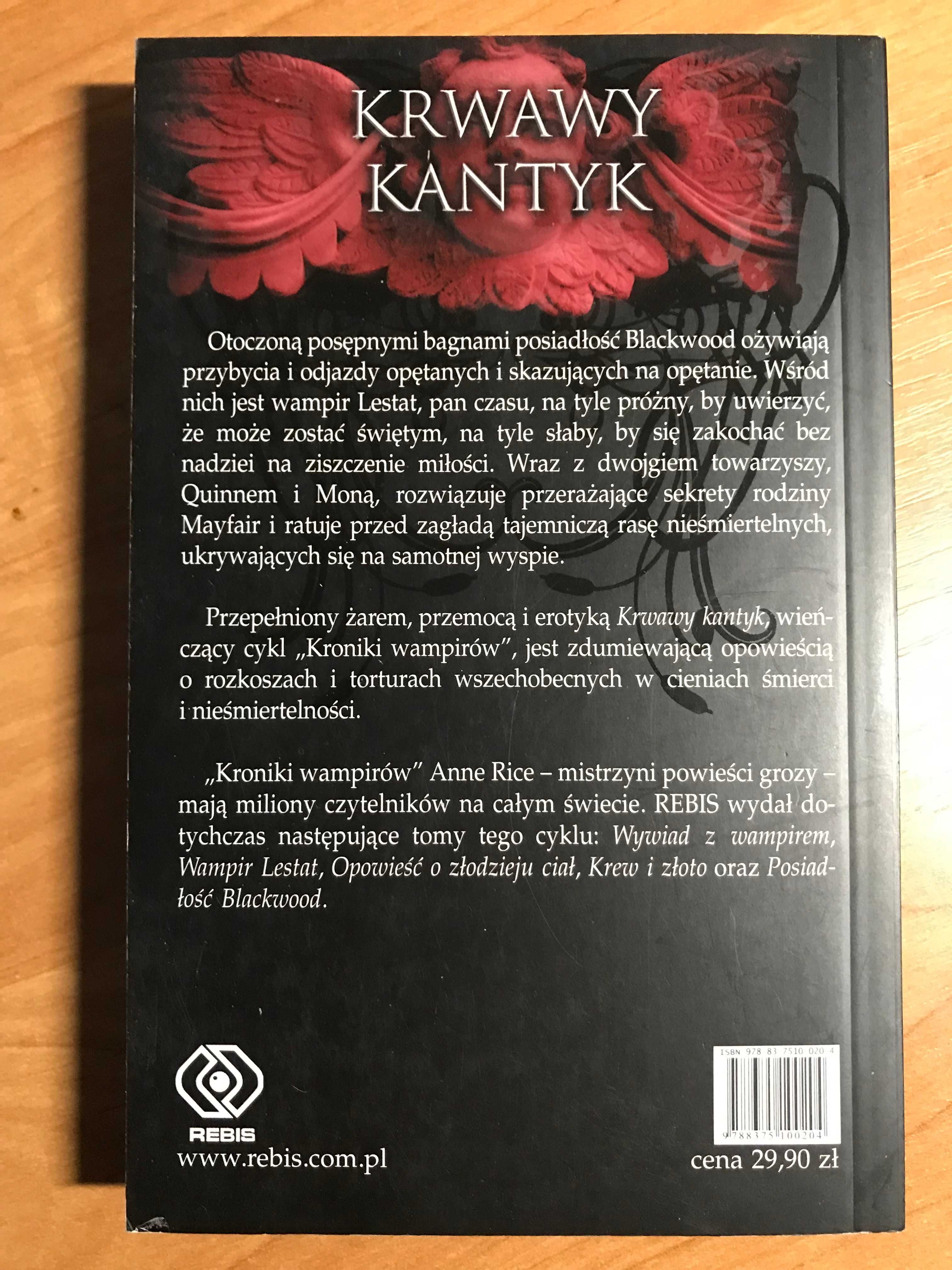Anne Rice Kroniki Wampirów - Krwawy Kantyk seria Wywiad z Wampirem