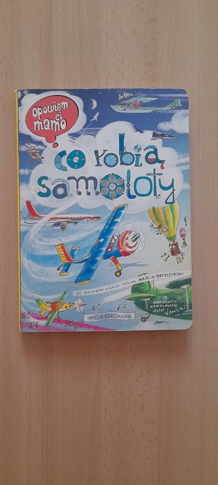Książka Opowiem Ci Mamo co robią samoloty