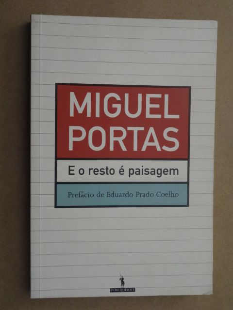 E o Resto é Paisagem de Miguel Portas