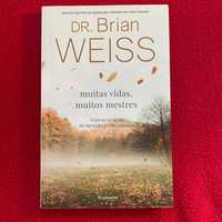 Muitas vidas, muitos mestres - Dr. Brian Weiss