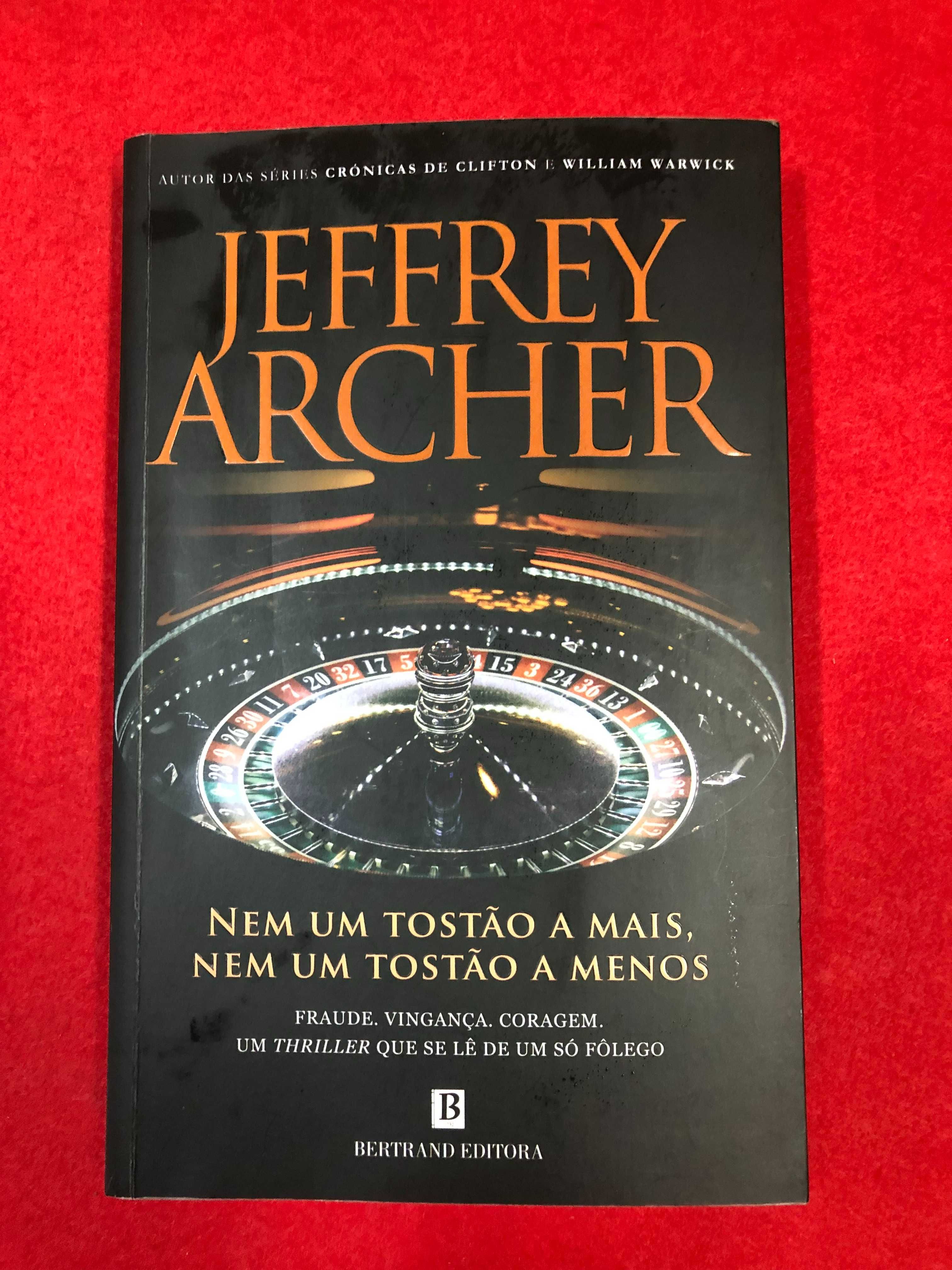Nem um tostão a mais, nem um tostão a menos.