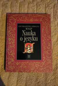 Encyklopedia szkolna WSiP. Nauka o języku A. Markowski, Praca zbiorowa