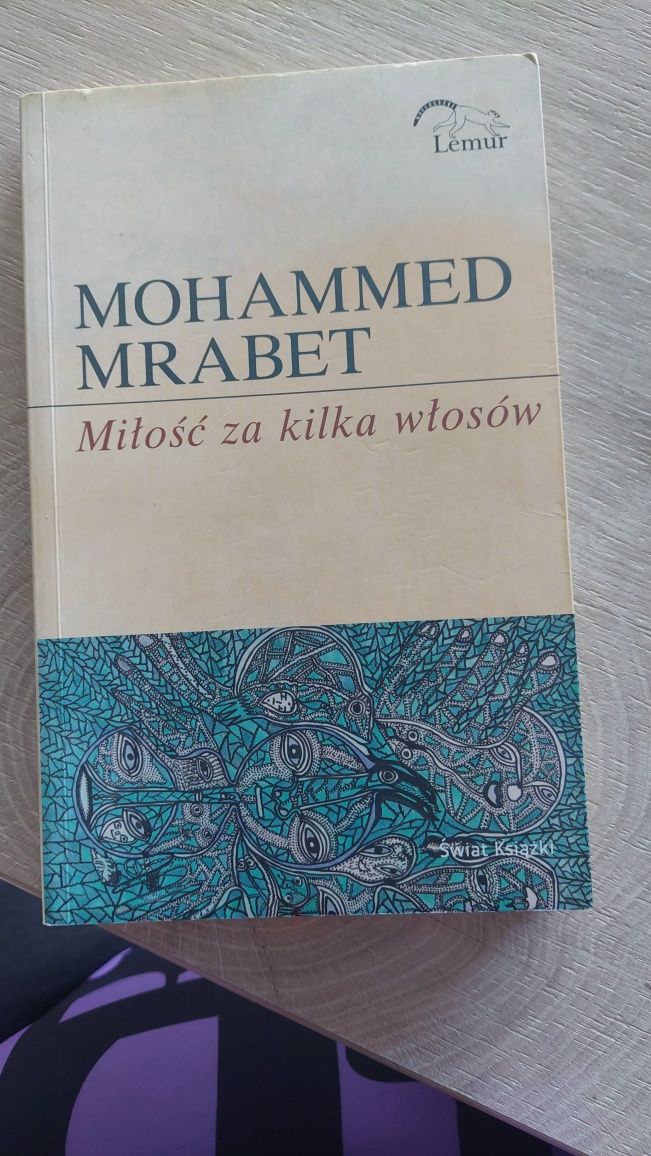 Książka "Miłość za kilka włosów" Mohammed Mrabet