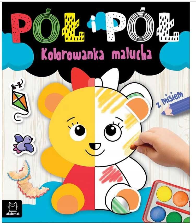 PÓŁ I PÓŁ Kolorowanka malucha Z MISIEM