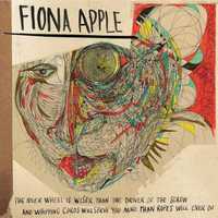 Fiona Apple - The Idler Wheel Is Wiser