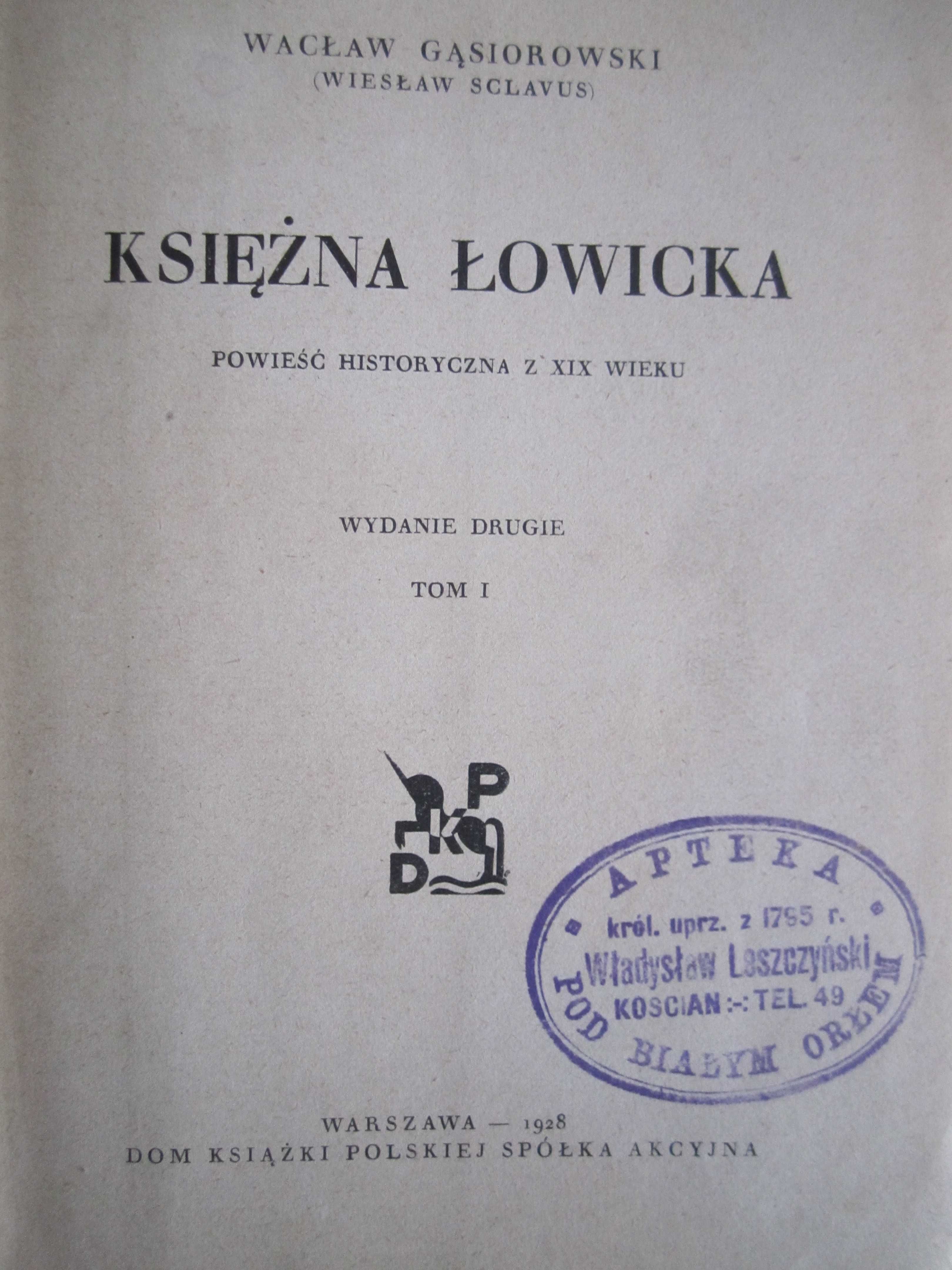 Książka "Księżna Łowicka" - Wacław Gąsiorowski - 1928 rok.