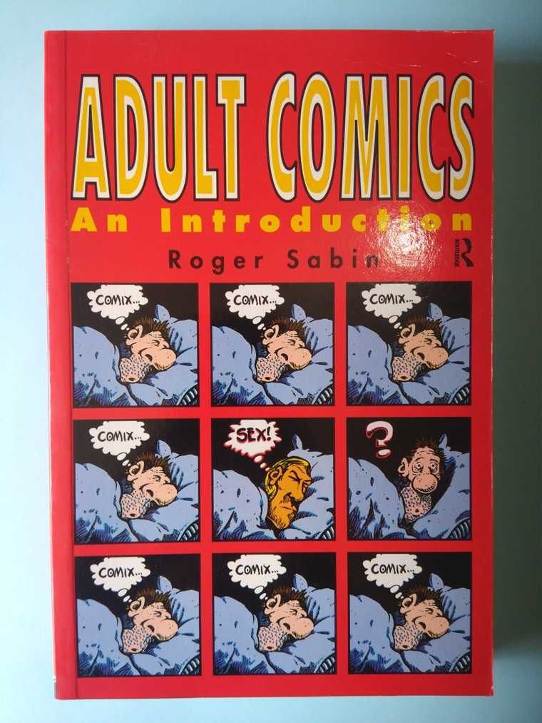 ADULT COMICS : AN INTRODUCTION - Roger Sabin